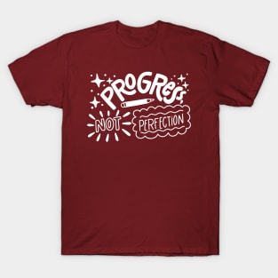 Progress Not Perfection T-Shirt